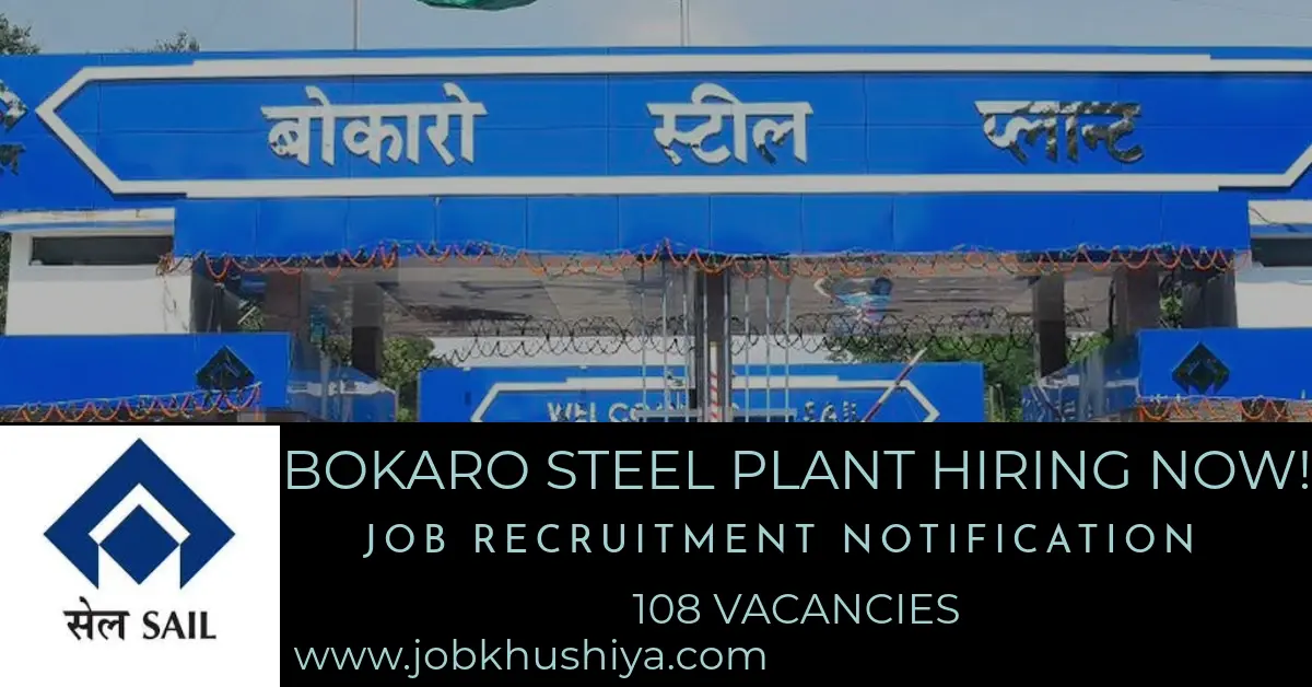 BOKARO STEEL PLANT Recruitment 2024: Notification Out for 108 vacancy Apply Online