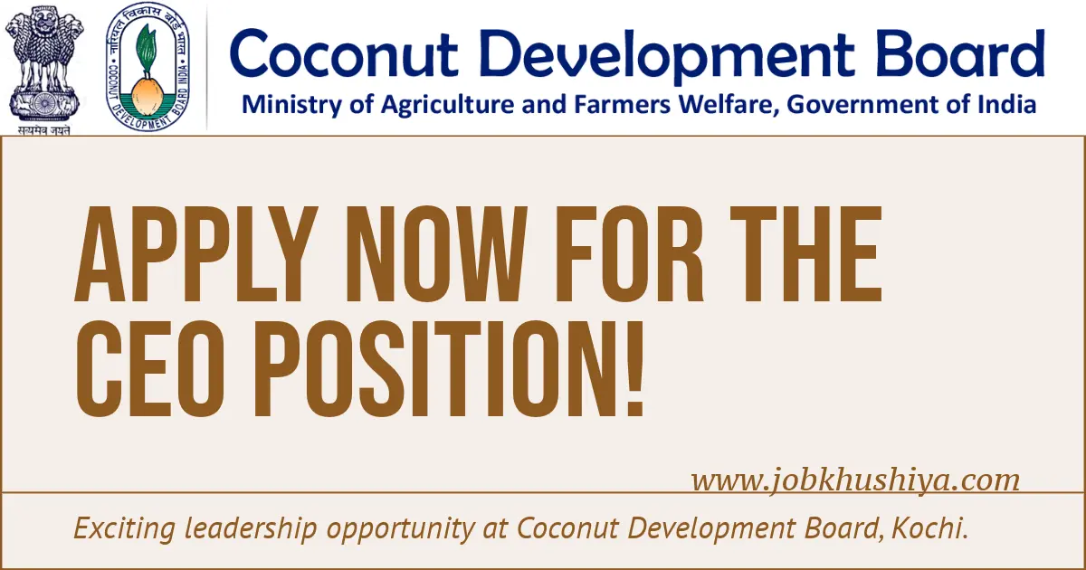 Chief Executive Officer (CEO) at Coconut Development Board, Kochi