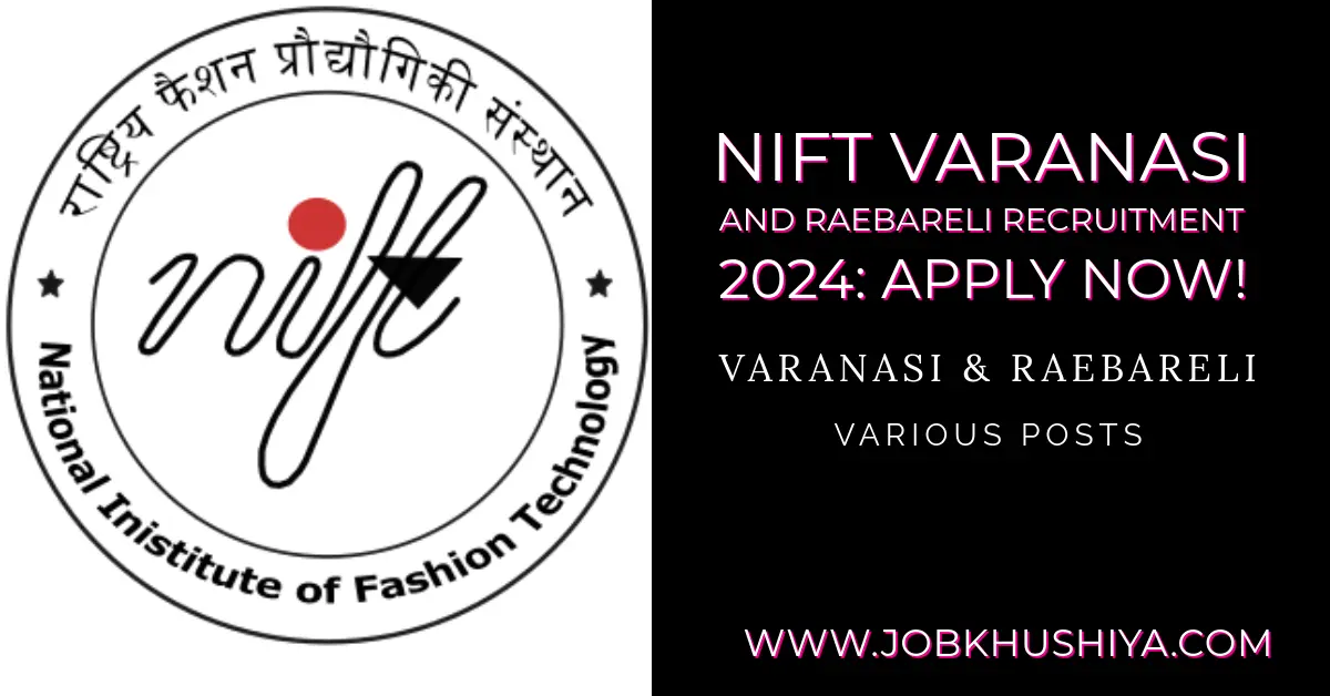 NIFT Recruitment 2024 Apply for 37 Junior Assistant, Lab Assistant & Other Various Post