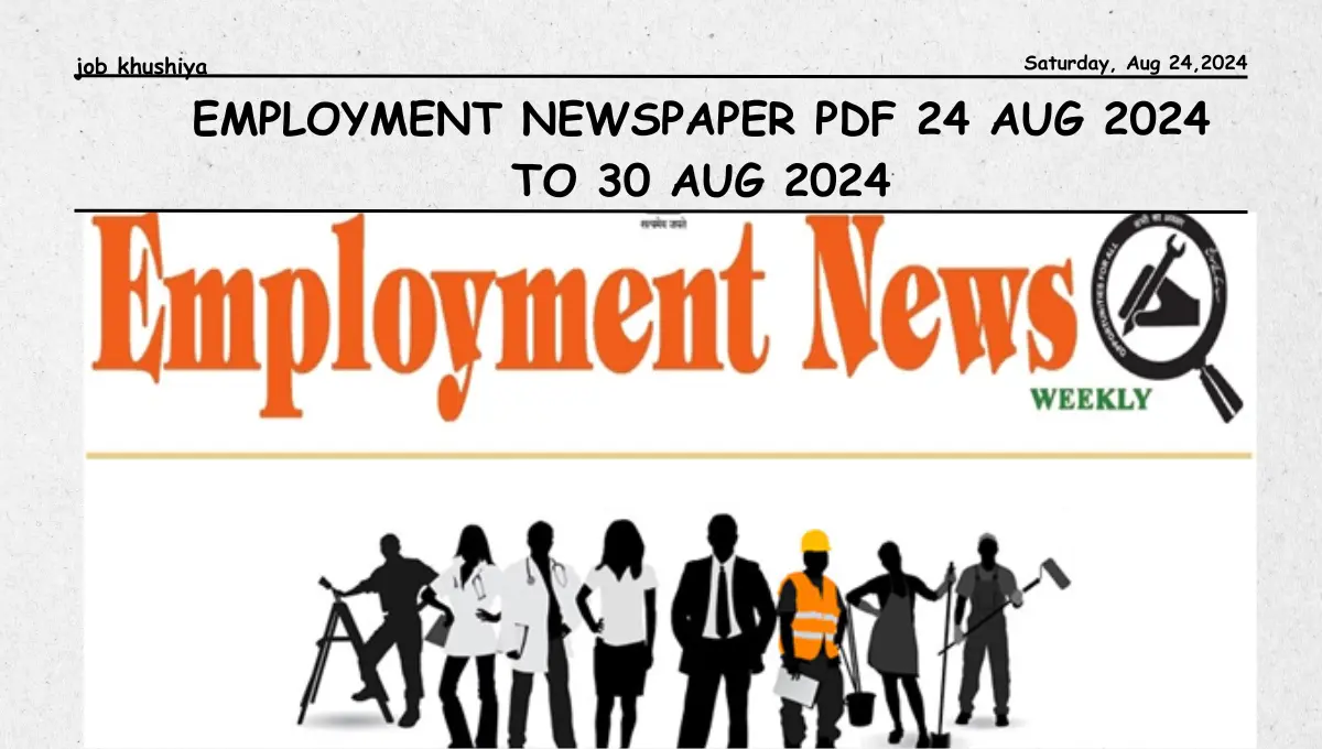 Employment Newspaper PDF 24 August 2024 to 30 August 2024: List of This Week's Employment News Jobs