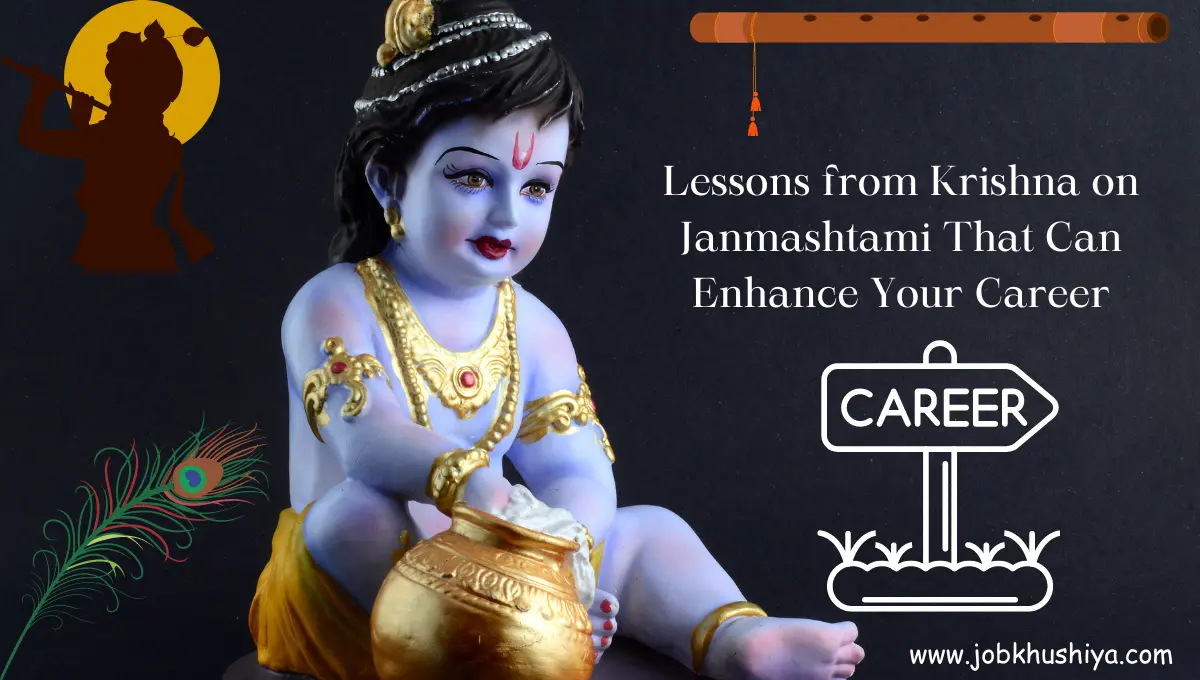 Lessons from Krishna on Janmashtami That Can Enhance Your Career