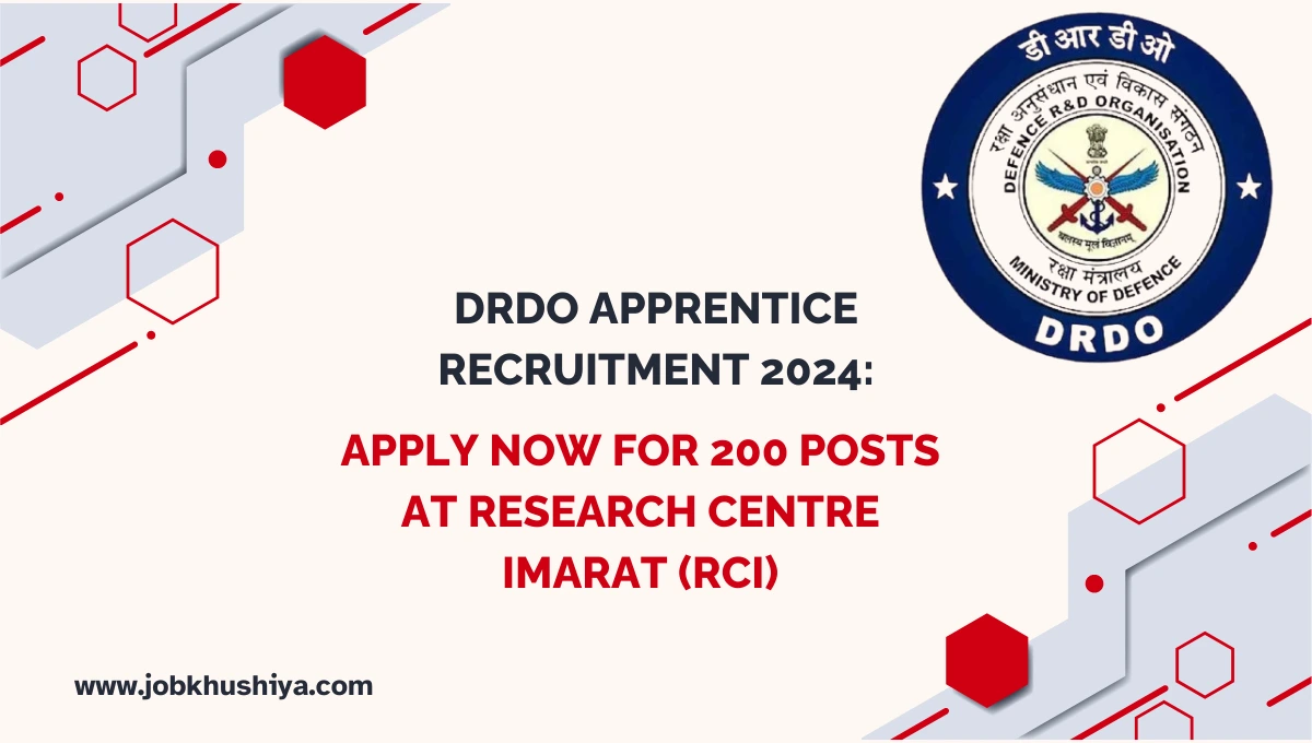 DRDO Apprentice Recruitment 2024: Apply Now for 200 Posts at Research Centre Imarat (RCI)