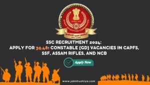 SSC Recruitment 2024: Apply for 39,481 Constable (GD) Vacancies in CAPFs, SSF, Assam Rifles, and NCB