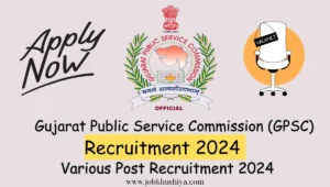 GPSC Various Post Recruitment 2024