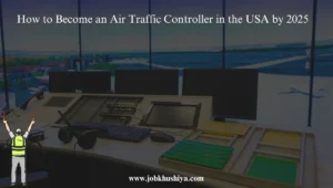 How to Become an Air Traffic Controller in the USA by 2025